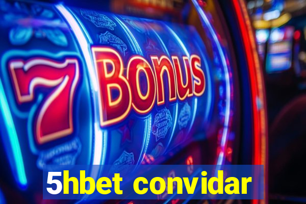 5hbet convidar